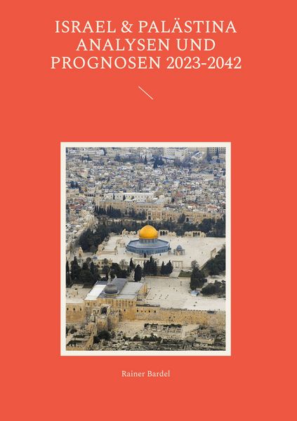 Produktbild: Israel & Pal&auml;stina Analysen und Prognosen 2023-2042