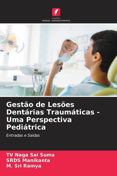 Produktbild: Gest&atilde;o de Les&otilde;es Dent&aacute;rias Traum&aacute;ticas - Uma Perspectiva Pedi&aacute;trica