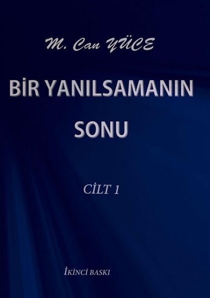 Produktbild: Bir Yanilsamanin Sonu Cilt 1