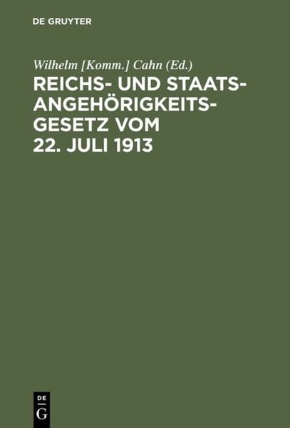Produktbild: Reichs- und Staatsangeh&ouml;rigkeitsgesetz vom 22. Juli 1913