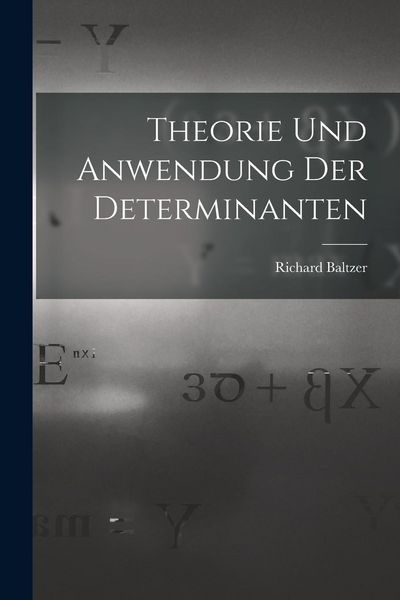 Produktbild: Theorie und Anwendung der Determinanten