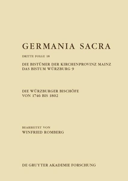 Produktbild: Die W&uuml;rzburger Bisch&ouml;fe von 1746 bis 1802. Die Bist&uuml;mer der Kirchenprovinz Mainz. Das Bistum W&uuml;rzburg 9