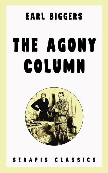 Produktbild: The Agony Column (Serapis Classics)