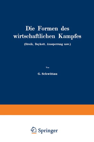 Produktbild: Die Formen des wirtschaftlichen Kampfes (Streik, Boykott, Aussperrung usw.)