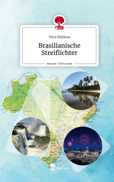 Produktbild: Brasilianische Streiflichter. Life is a Story - story.one