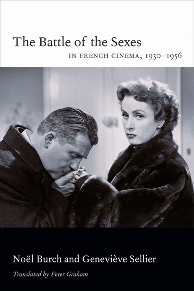 Produktbild: The Battle of the Sexes in French Cinema, 1930-1956