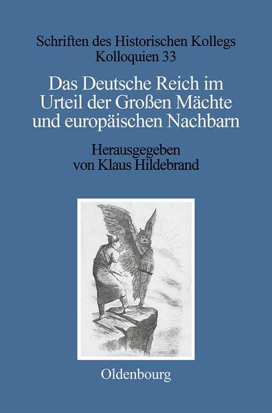 Produktbild: Das Deutsche Reich im Urteil der Gro&szlig;en M&auml;chte und europ&auml;ischen Nachbarn (1871-1945)