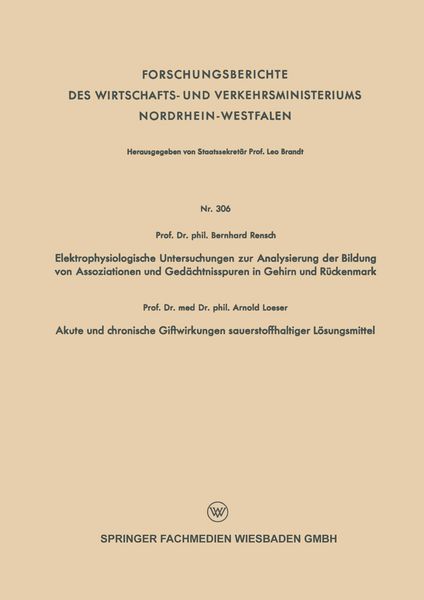 Produktbild: Elektrophysiologische Untersuchungen zur Analysierung der Bildung von Assoziationen und Ged&auml;chtnisspuren in Gehirn und R&uuml;ckenmark. Akute und chronische Giftwirkungen sauerstoffhaltiger L&ouml;sungsmittel