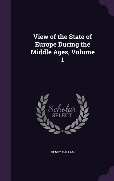 Produktbild: View of the State of Europe During the Middle Ages, Volume 1