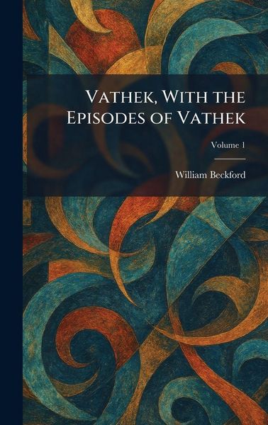 Produktbild: Vathek, With the Episodes of Vathek