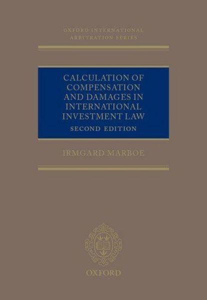 Produktbild: Calculation of Compensation and Damages in International Investment Law