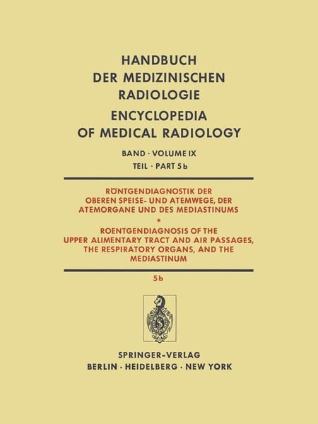 Produktbild: R&ouml;ntgendiagnostik der Oberen Speise- und Atemwege, der Atemorgane und des Mediastinums / Roentgendiagnosis of the Upper Alimentary Tract and Air Passa