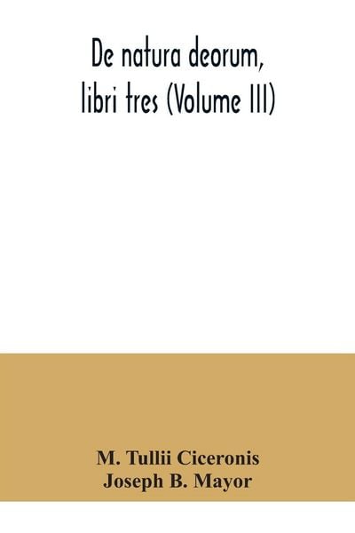 Produktbild: De natura deorum, libri tres (Volume III)