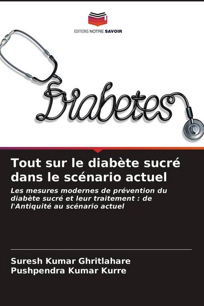 Produktbild: Tout sur le diab&egrave;te sucr&eacute; dans le sc&eacute;nario actuel