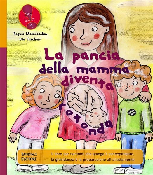 Produktbild: La pancia della mamma diventa rotonda