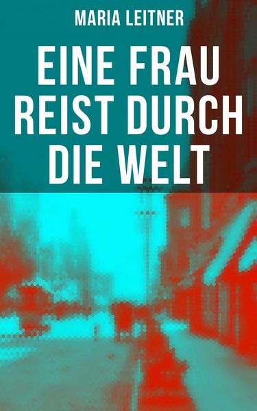Produktbild: Eine Frau reist durch die Welt
