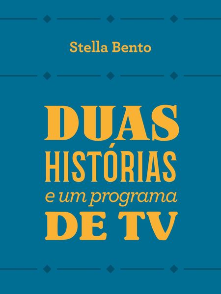 Produktbild: Duas hist&oacute;rias e um programa de tv