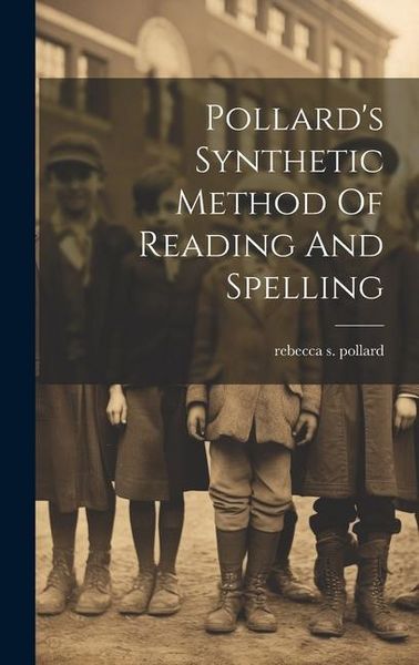 Produktbild: Pollard's Synthetic Method Of Reading And Spelling