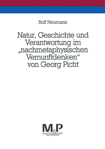 Produktbild: Natur, Geschichte und Verantwortung im "nachmetaphysischen Vernunftdenken" von Georg Picht
