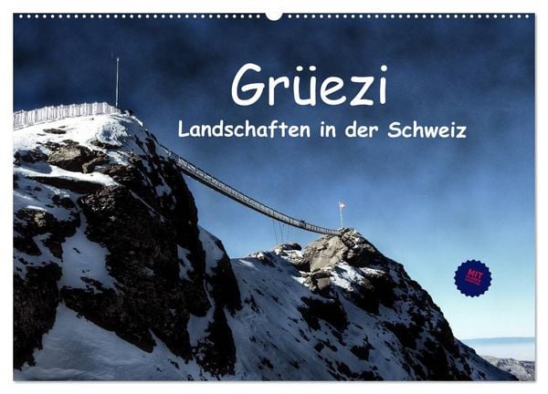 Produktbild: Gr&uuml;ezi . Landschaften in der Schweiz Planer (Wandkalender 2026 DIN A2 quer), CALVENDO Monatskalender
