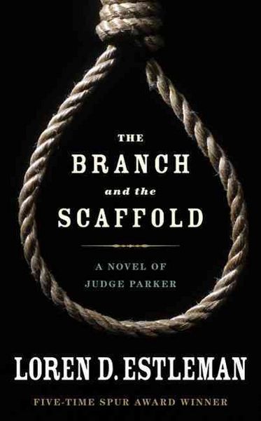 Produktbild: The Branch and the Scaffold: A Novel of Judge Parker