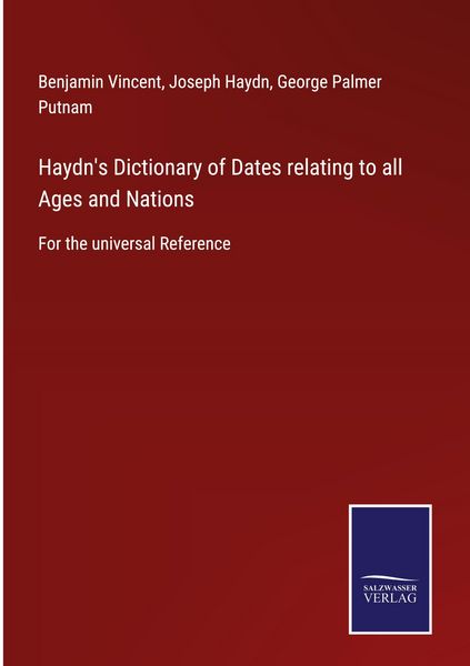 Produktbild: Haydn's Dictionary of Dates relating to all Ages and Nations