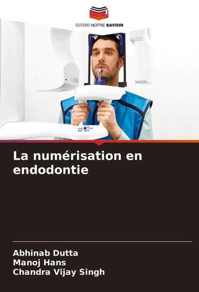 Produktbild: La num&eacute;risation en endodontie