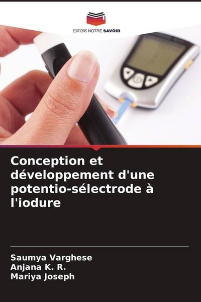 Produktbild: Conception et d&eacute;veloppement d'une potentio-s&eacute;lectrode &agrave; l'iodure
