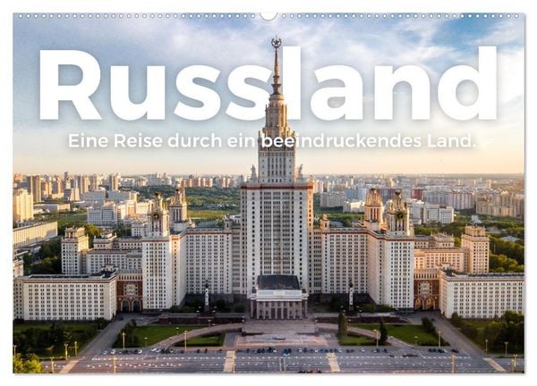 Russland - Eine Reise durch ein beeindruckendes Land. (Wandkalender 2026 DIN A2 quer), CALVENDO Monatskalender