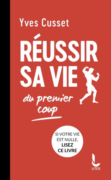 Produktbild: R&eacute;ussir sa vie du premier coup