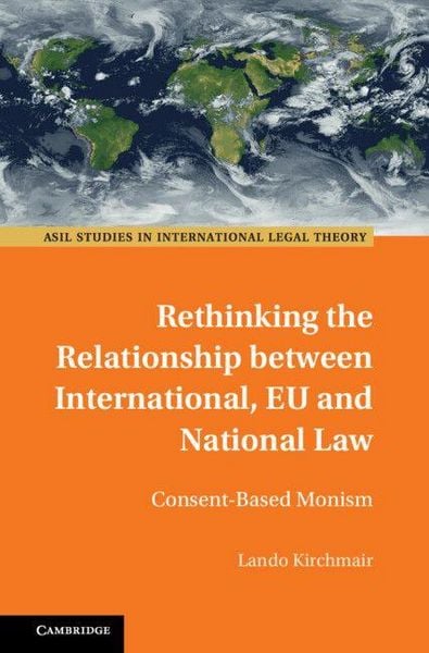 Produktbild: Rethinking the Relationship between International, EU and National Law
