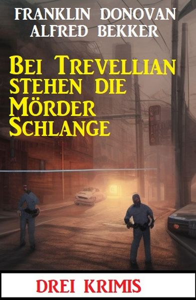 Produktbild: Bei Trevellian stehen die M&ouml;rder Schlange: Drei Krimis