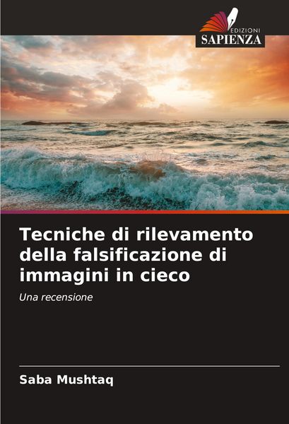 Produktbild: Tecniche di rilevamento della falsificazione di immagini in cieco