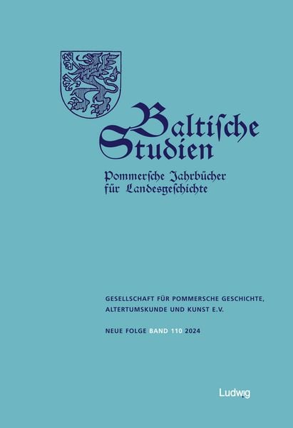 Produktbild: Baltische Studien, Pommersche Jahrb&uuml;cher f&uuml;r Landesgeschichte. Band 110 NF