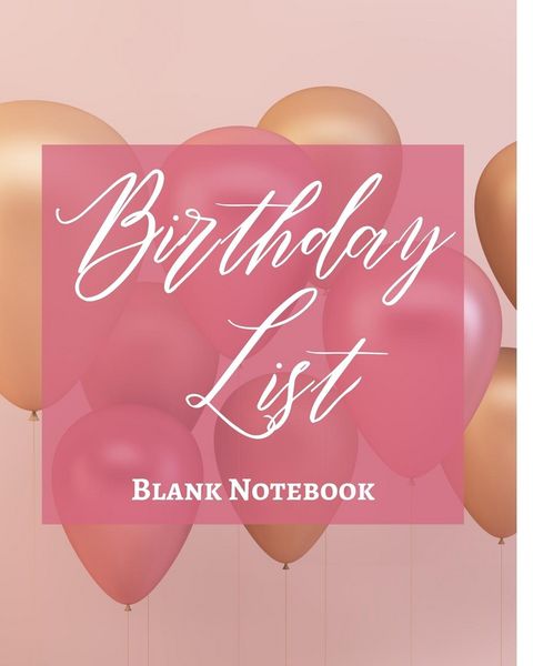 Produktbild: Birthday List - Blank Notebook - Write It Down - Pastel Pink Gold Brown White Abstract Design - Celebration, Party, Fun