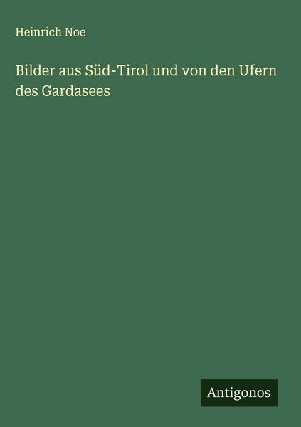 Produktbild: Bilder aus S&uuml;d-Tirol und von den Ufern des Gardasees