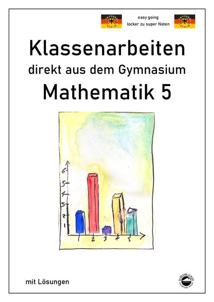 Produktbild: Mathematik 5 - Klassenarbeiten direkt aus dem Gymnasium - Mit L&ouml;sungen