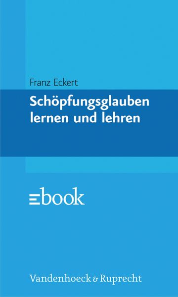 Produktbild: Sch&ouml;pfungsglauben lernen und lehren
