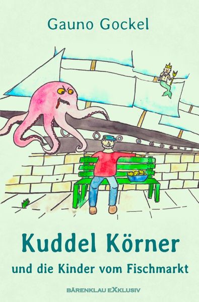 Produktbild: Kuddel K&ouml;rner und die Kinder vom Fischmarkt
