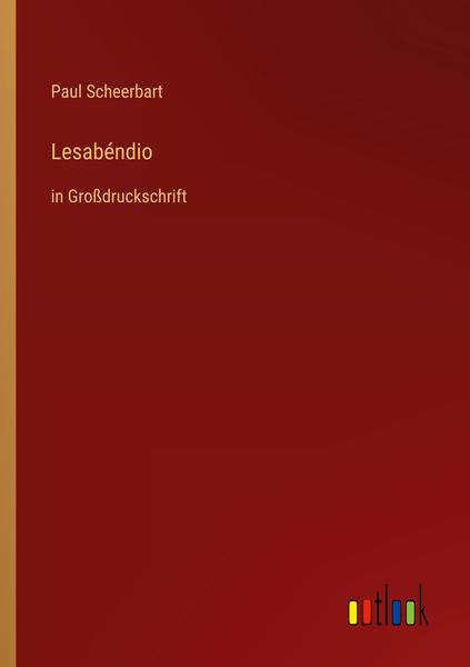 Lesabéndio, Taschenbuch von Paul Scheerbart, Outlook, 9783368298388