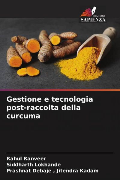 Produktbild: Gestione e tecnologia post-raccolta della curcuma