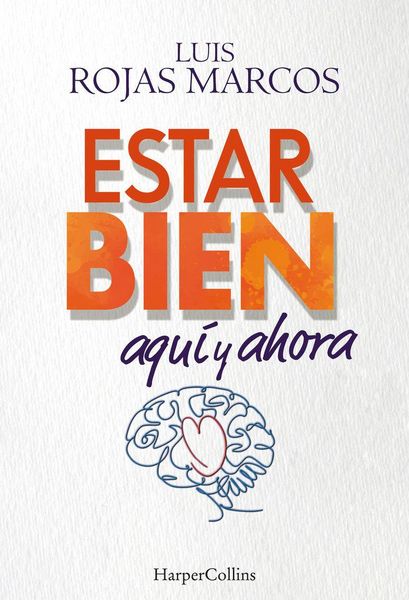 Produktbild: Estar bien aquí y ahora. Cómo superar la incertidumbre que nos provoca el futuro