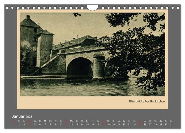 Produktbild: Saarland - vunn domols (frieher), Neue Ansichten vom Saarpfalz-Kreis (Wandkalender 2026 DIN A4 quer), CALVENDO Monatskalender