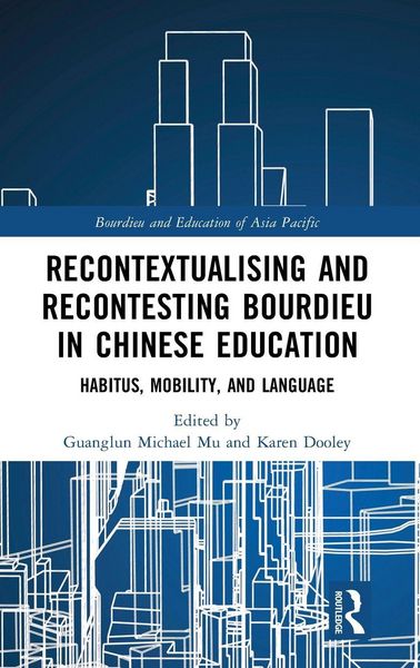 Produktbild: Recontextualising and Recontesting Bourdieu in Chinese Education