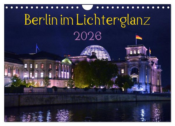Produktbild: Berlin im Lichterglanz 2026 (Wandkalender 2026 DIN A4 quer), CALVENDO Monatskalender