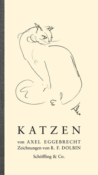 Katzen, Gebundene Ausgabe von Axel Eggebrecht, Schöffling, 978-3-89561-945-8