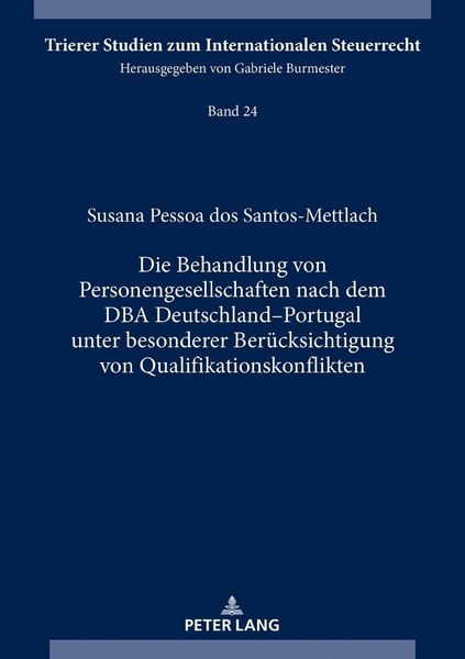 Produktbild: Die Behandlung von Personengesellschaften nach dem DBA Deutschland&ndash;Portugal unter besonderer Ber&uuml;cksichtigung von Qualifikationskonflikten