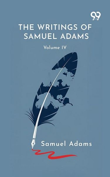 Produktbild: Writings Of Samuel Adams: Volume IV