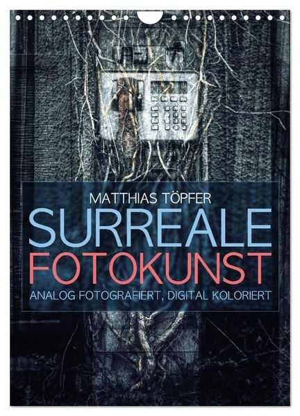 Produktbild: Surreale Fotokunst (Wandkalender 2026 DIN A4 hoch), CALVENDO Monatskalender