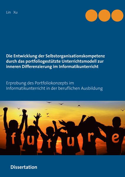 Produktbild: Die Entwicklung der Selbstorganisationskompetenz durch das portfoliogest&uuml;tzte Unterrichtsmodell zur inneren Differenzierung im Informatikunterricht